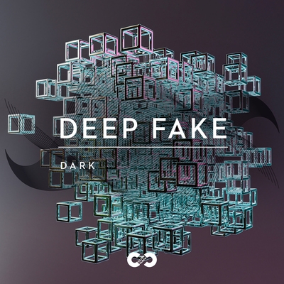 Dark: Deep Fake