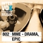 MME - Drama, Epic
