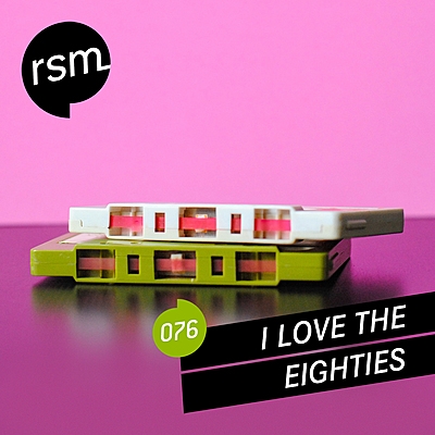 I Love The Eighties